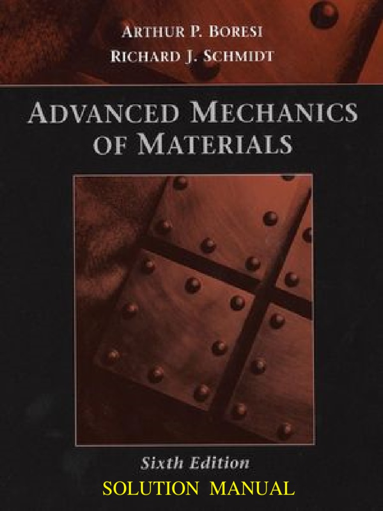Boresi Schmidt Advanced Mechanics Materials 6th Solman | PDF