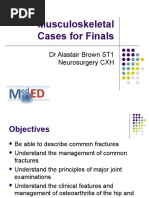 Musculoskeletal Cases For Finals: DR Alastair Brown ST1 Neurosurgery CXH