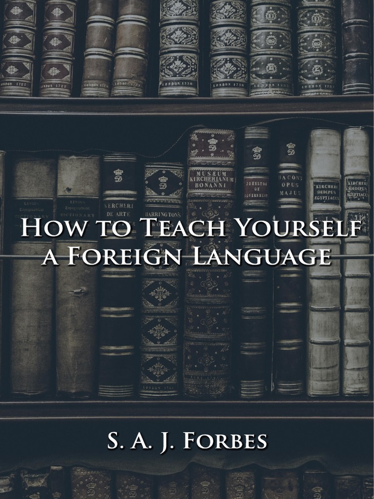 Self-Teach a Foreign Language Guide | PDF | Flashcard | Goal
