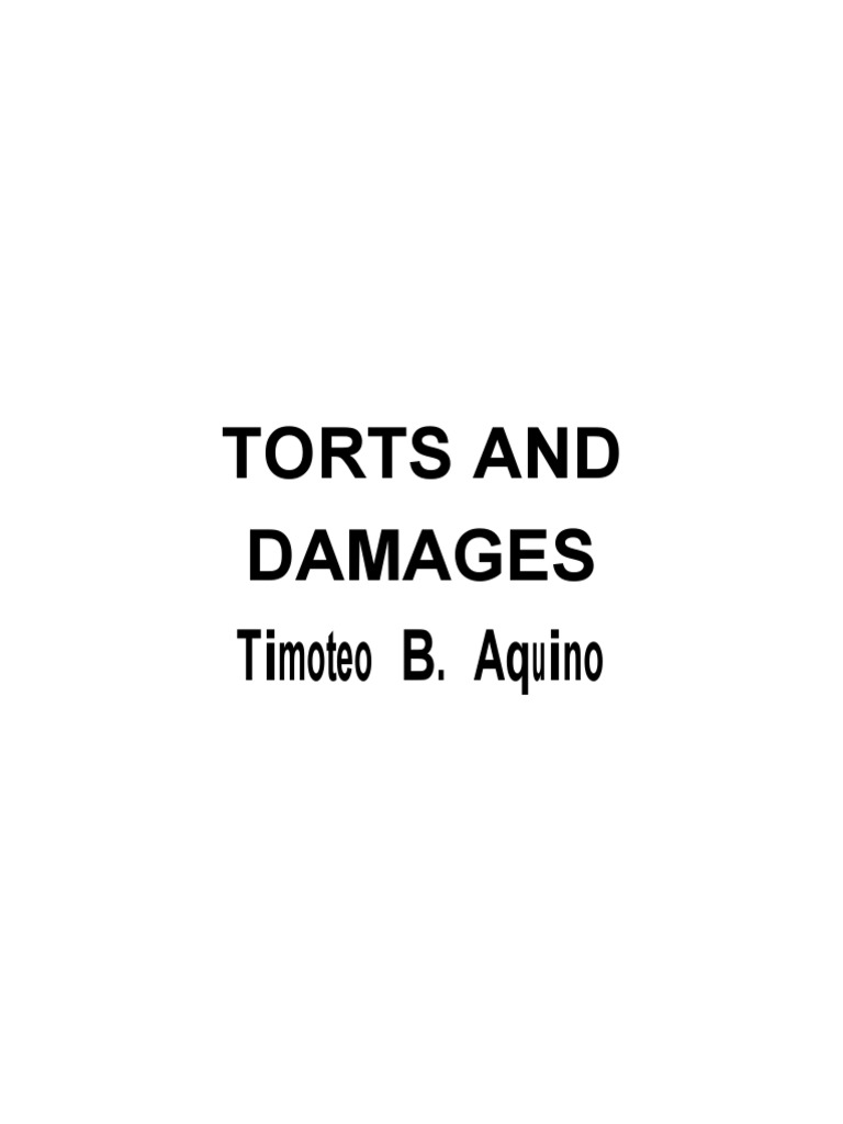 Aquino Torts and Damages Reviewerpdf | PDF | Negligence | Tort