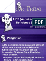 AIDS (Acquired Immune Deficiency Sindrome)