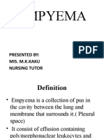 Empyema: Presented By: Mis. M.K.Kaku Nursing Tutor