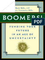 Mark Mills, Nancy Mills - Boomers! Funding Your Future in An Age of Uncertainty (2007)