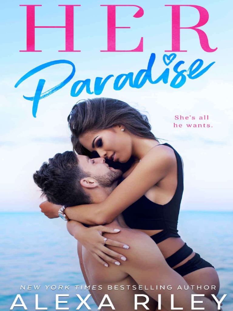 Her Paradise #2 by Alexa Riley - Baixar pdf de