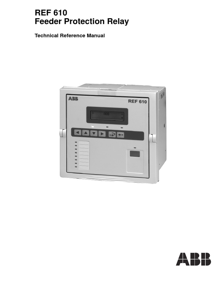REF 610 Feeder Protection Relay: Technical Reference Manual | PDF ...
