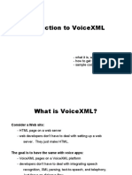 Introduction To Voicexml: - What It Is, Why Use It - How To Get Started - Sample Code