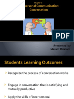 Interpersonal Communication: Conversation: Presented by Maram Miralam