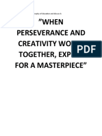 When Perseverance and Creativity Works Together, Expect For A Masterpiece