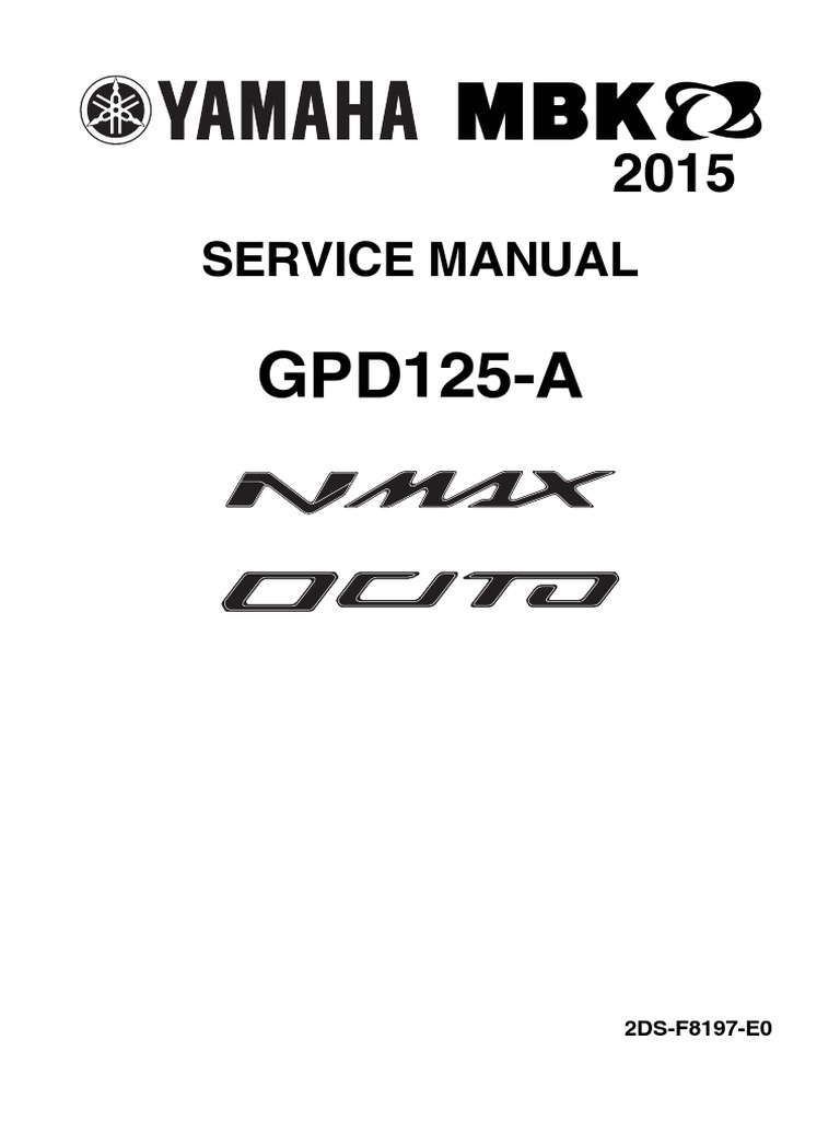 YAMAHA NMAX125 サービスマニュアル 2016 2016 nmax125 서비스메뉴얼 2DS-F8197-E0 (20권) | PDF | Anti Lock