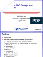 Low Power SOC Design and Automation: Matt Severson Qualcomm CDMA Technologies July 27, 2009