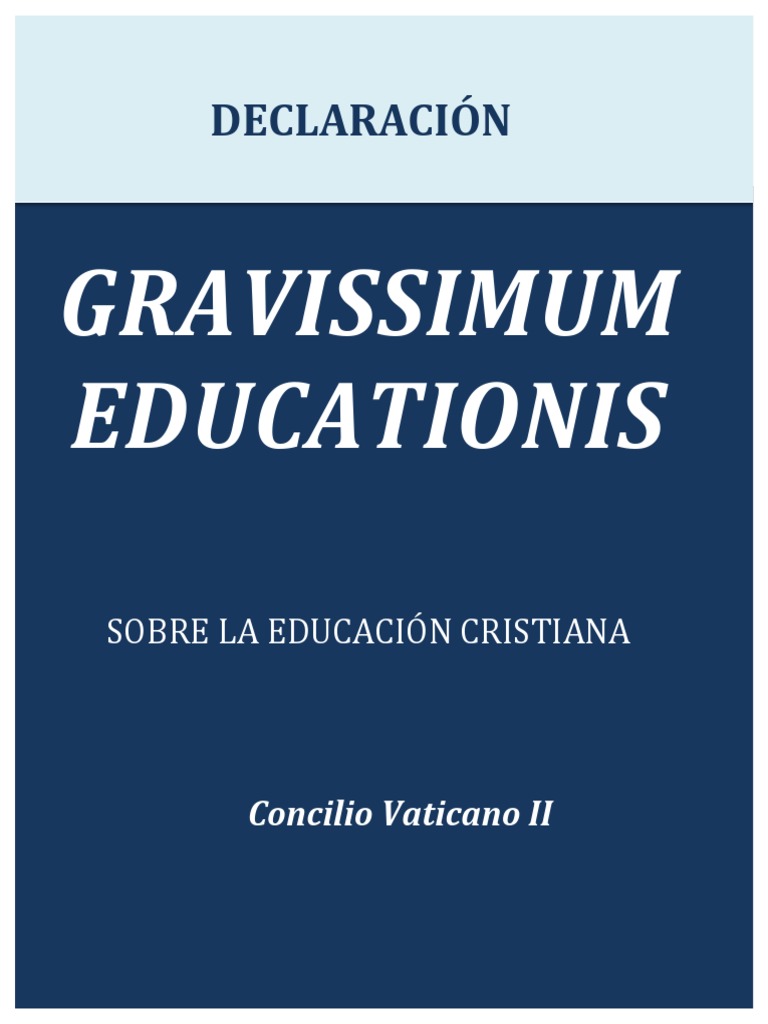 Gravissimum Educationis: Educación Cristiana | PDF | Iglesia Católica ...