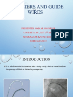 Catheters and Guide Wires: Presenter: Omkar Gaonkar Course: M.SC., Mit 2 SEM Moderator: Kayalvizhi R DATE:26/03/2019