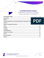 Classes DE Palavras: S, ,, ,: Ubstantivo Adjetivo Advérbio Artigo Numeral E Interjeição