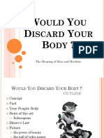 Would You Discard Your Body - Presentation