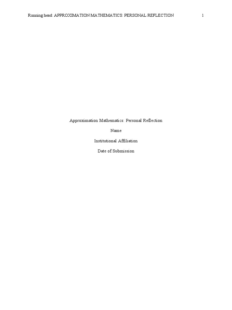 Running Head: Approximation Mathematics: Personal Reflection 1 | PDF ...