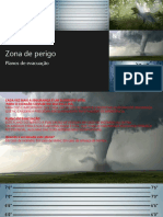 Zona de Perigo: Planos de Evacuação