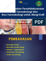 Panduan Dalam Penatalaksanaan Terapi Farmakologi Dan Non Farmakologi Untuk Alergi Kulit. Prof. Oky Suwarsa.