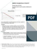 The Law of Diminishing Marginal Utility States That