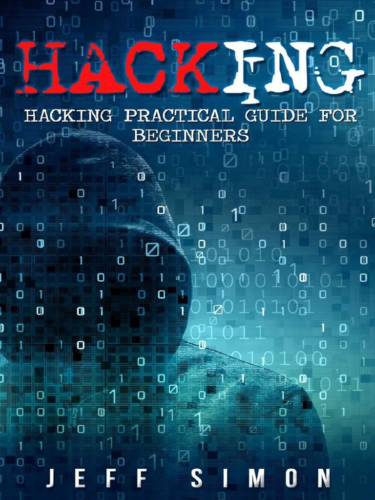 Hacking Hacking Practical Guide For Beginners (Hacking With Python ...