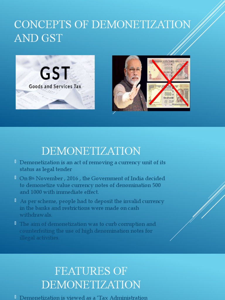 Demonetization and GST Overview | PDF | Legal Tender | Value Added Tax