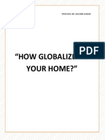 "How Globalized Is Your Home?": A-225 Flores, Rizzenette Y. Professor: Mr. Giovanni Lagman Contemporary World