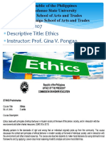 Subject: GEC107 Descriptive Title: Ethics Instructor: Prof. Gina V. Pongao