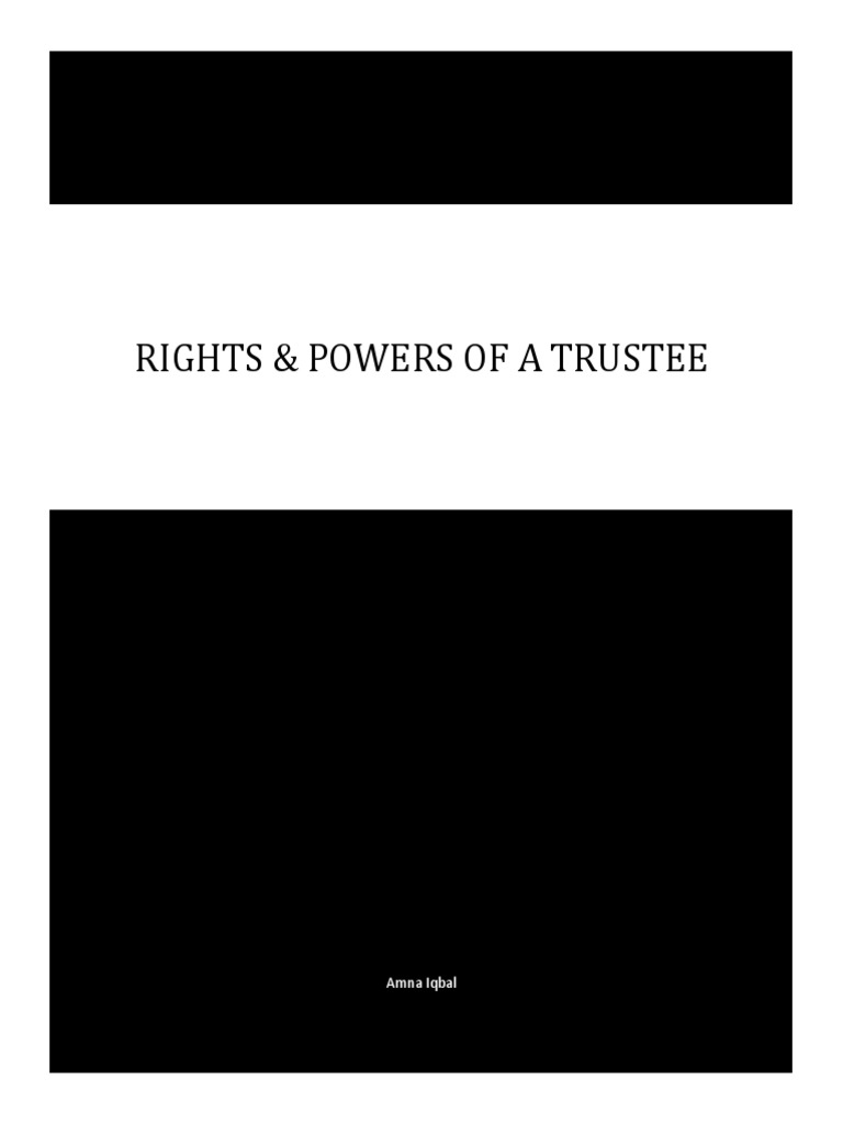Trustee Rights and Powers Overview | PDF | Trust Law | Trustee