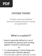 Systems Theory: Provides A General Analytical Framework (Perspective) For Viewing An Organization