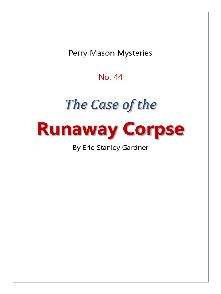 44 The Case of The Runaway Corpse PDF Autopsy Forensic Science