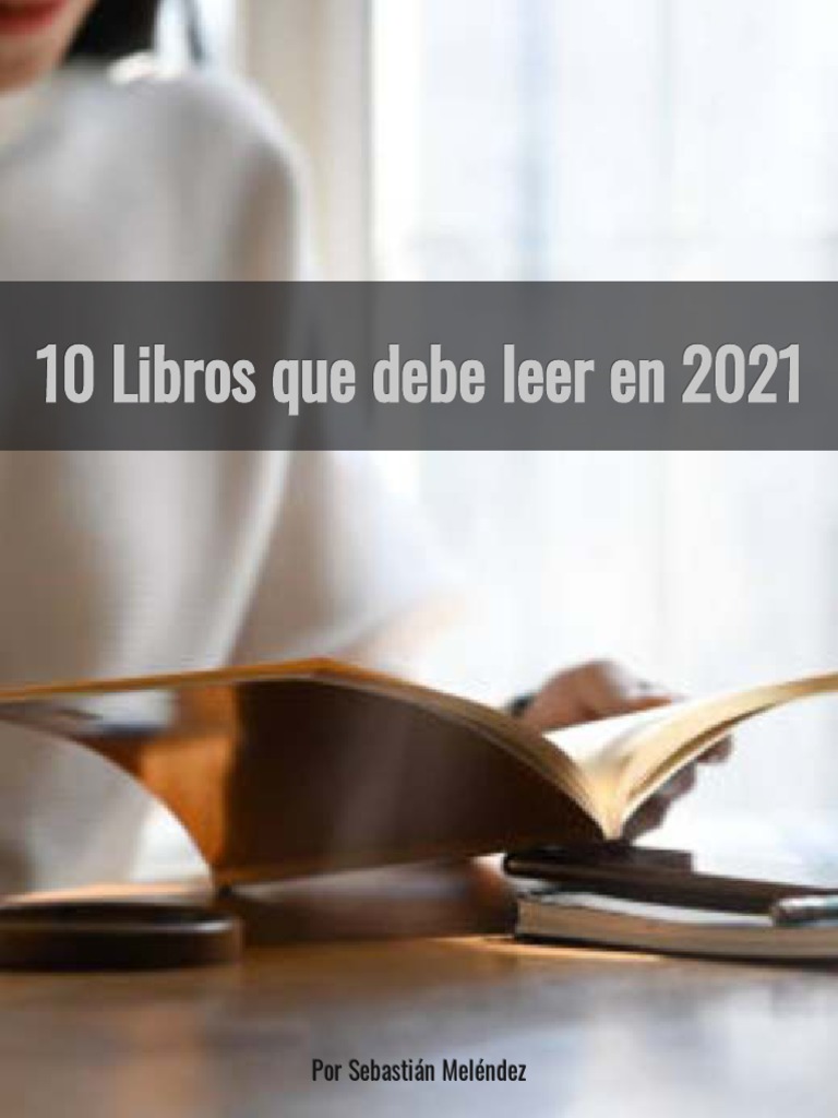 Los 10 Libros Que Debe Leer en 2021 | PDF | Inteligencia | Liderazgo