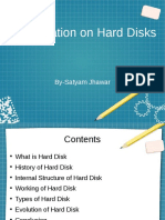 Presentation On Hard Disks: By-Satyam Jhawar