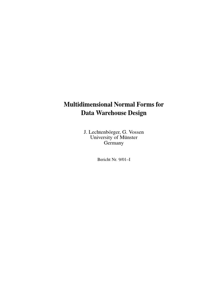 Multidimensional Normal Forms For Data Warehouse Design: J. Lechtenb ...