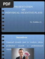 Presentation ON Individual Incentive Plans: By-Radhika