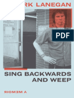 Sing Backwards and Weep - A Memoir by Mark Lanegan