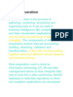 Data Preparation: It Also Can Be Known As Data Prep or Data Wrangling