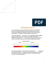 Importancia Del PH: (H +) de Una Sustancia. Por Lo Tanto Un Medio Será Más Ácido o Alcalino Según La