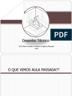 Desenho Técnico. Prof. Aline Fernandes de Oliveira, Arquiteta Urbanista 2010