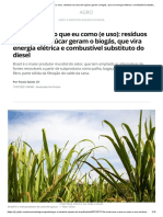 De Onde Vem o Que Eu Como (E Uso) : Resíduos Da Cana-De-Açúcar Geram o Biogás, Que Vira Energia Elétrica e Combustível Substituto Do Diesel