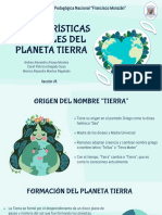 Caracteristicas - Generales - Planeta - Tierra - GRUPO #3 - SECCION U5