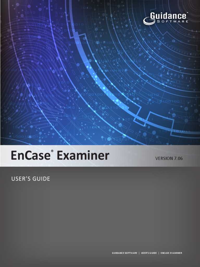 EnCase Examiner v7.06 User's Guide | PDF | Tag (Metadata) | Backup