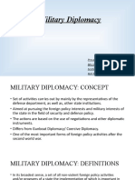 Military Diplomacy: Presented By: Smriti Ban Ballb2 Semester Section C' Roll No.90