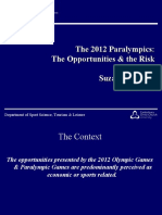 The 2012 Paralympics: The Opportunities & The Risk Suzanne Dowse Spear