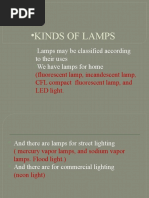 Kinds of Lamps: Lamps May Be Classified According To Their Uses We Have Lamps For Home