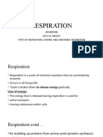 Respiration: Uses of Energy Types of Respiration: Aerobic and Anaerobic Respiration