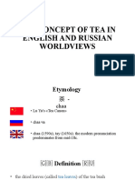 The Concept of Tea in English and Russian Worldviews: Presentation Made by Bezverkhniaya A. Yakovleva E. Group 172