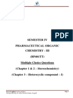 Semester Iv Pharmaceutical Organic Chemistry - Iii (BP401TT) Multiple Choice Questions (Chapter 1 & 2 - Stereochemistry) (Chapter 3 - Heterocyclic Compound - I)