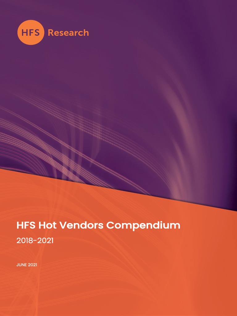 HFS HOT Vendors Hfs Hot Vendors Compendium 2018 2021 RS 2106 v1.0FINAL |  PDF | Enterprise Resource Planning | Economies