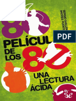 Cine - 80 Peliculas de Los 80. Una Lectura Acida