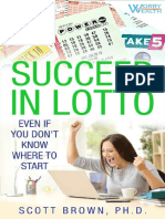 Succeed in Lotto Even If You Don - T Know Where To Start! - Rational Investors Get The Best Edge and Odds in A Lotto or Lottery System. Run A Syndicate (Pool) and Deal With Taxes.