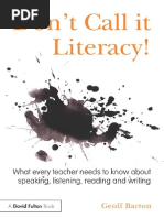 Don T Call It Literacy What Every Teacher Needs To Know About Speaking Listening Reading and Writing